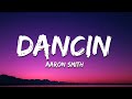 Aaron smith  dancin krono remix lyrics