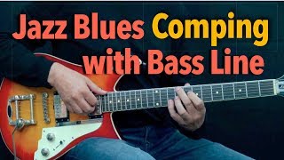 Walk a bit - Jazz Blues Guitar Comping with Bass Line - Achim Kohl - Fast & Slow chords