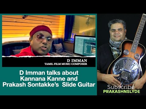 D Imman Tamil film composer talks about Kannana Kanne and Prakash Sontakke's slide guitar