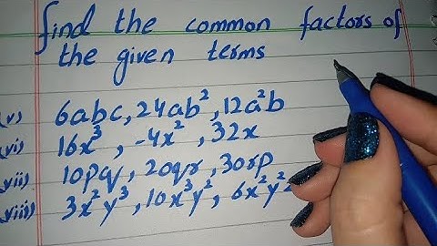 Find the Common Factors of the given terms - 8 class chapter 14 ex 14.1 q1 v to viii ncert cbse