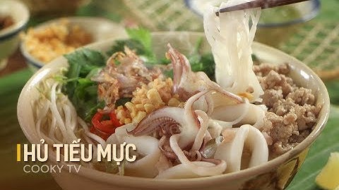 Hướng dẫn cách nấu hủ tiếu mực