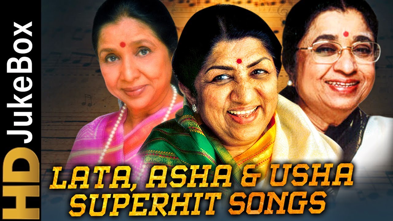 Lata Mangeshkar Asha Bhosle  Usha Mangeshkar Superhit Songs Jukebox Collection