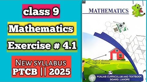 PCTB || New syllabus 2025📚 || Mathematics || Class 9 Exercise 4.1 || New Addition #PCTB #2025 #maths