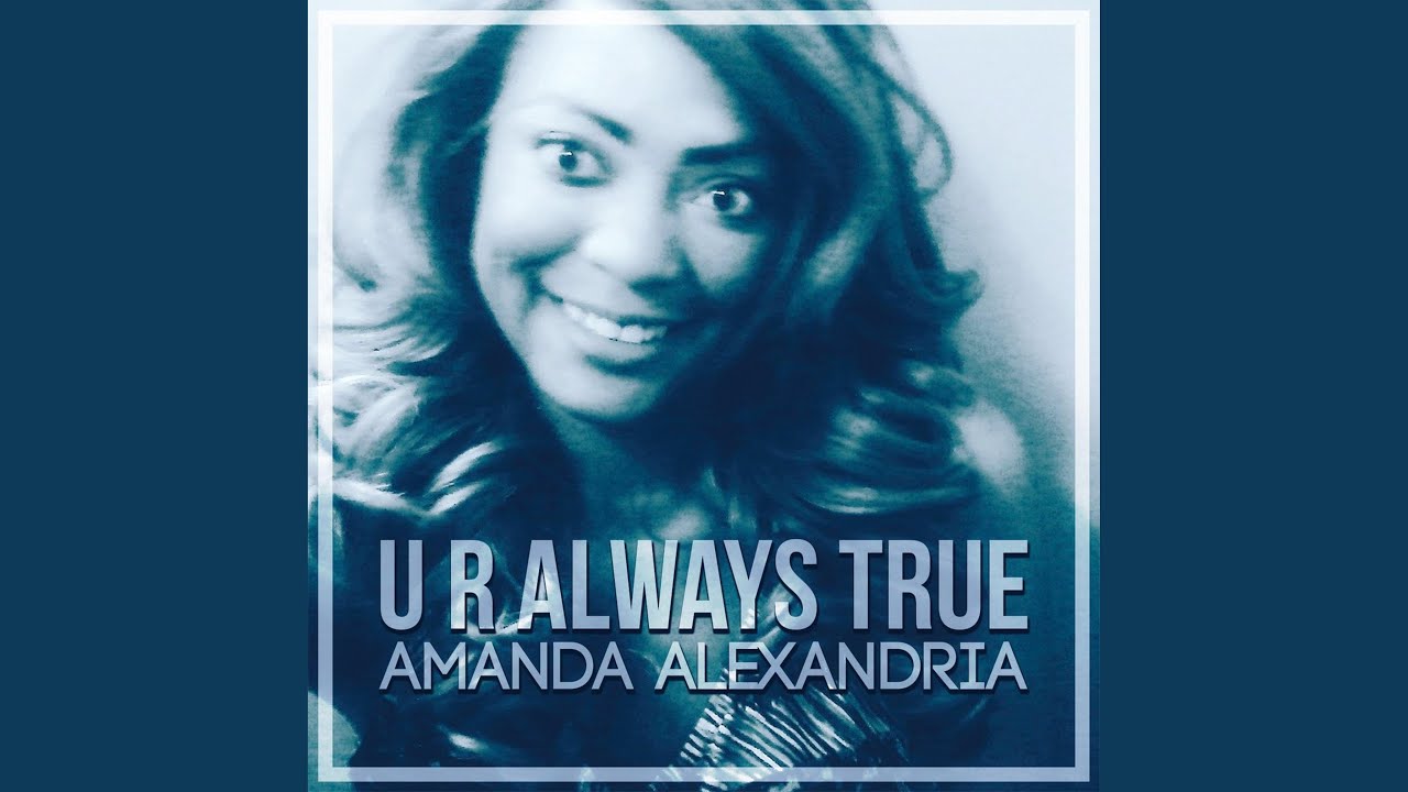 Watch U R Always True on YouTube