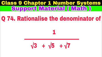 Class 9 Ch-1 Q 74 | Number Systems | Support Material | Most important Question | CBSE