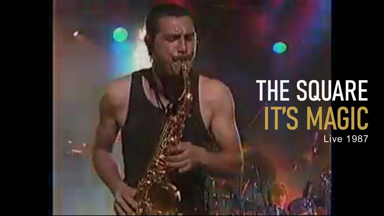 THE SQUARE - IT'S MAGIC (Live 1987) - YouTube