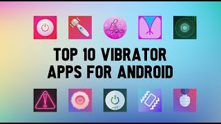 Top 10 Best Vibrator Apps for Android screenshot 5