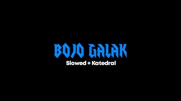 Bojo Galak - Sasya Arkhisna ft Meme Amelia ( Slowed + Katedral )
