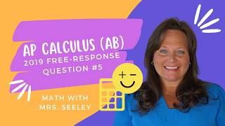 AP Calculus (AB) 2019 Free Response Question #5