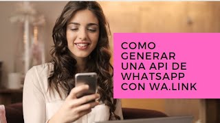 Como Generar un api de Whatsapp mas facil con Wa.link screenshot 4