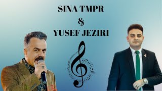 Sina Tmpe Ü Yusef Jeziri Ful 6 Bandi 2022 هنرمند سینا و یوسف جزیری فول شش بندی