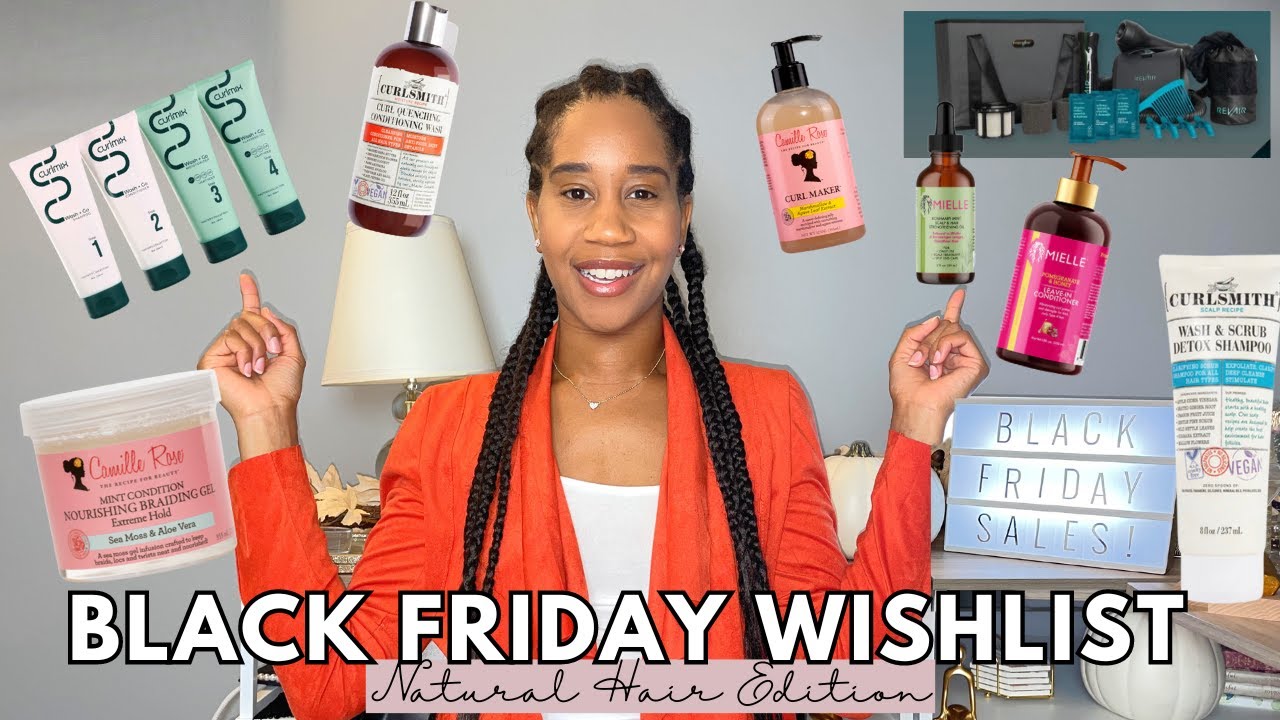 THE ULTIMATE BLACK FRIDAY GUIDE | Black Friday Natural Hair MUST HAVES ...