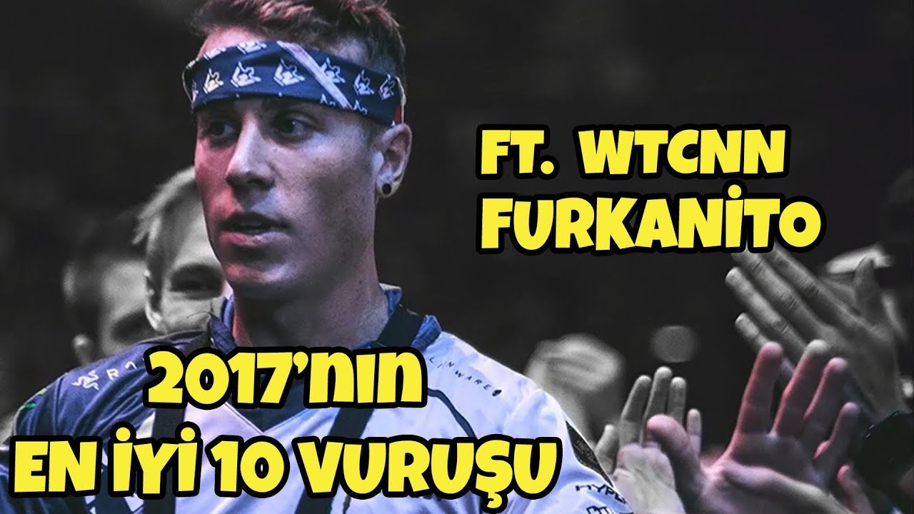 2017 nin EN İYİ 10 HAREKETİ ft. WTCNN FURKANİTO