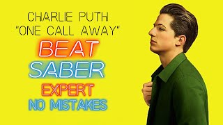 One Call Away - Charlie Puth Beat Saber Expert Map (No Mistakes) screenshot 4