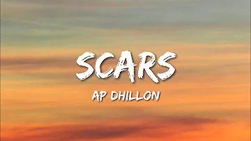 Ap Dhillon - Scars (Lyrics)
