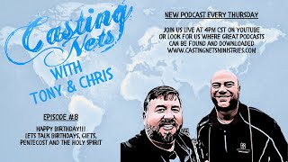 Casting Nets W Tony & Chris - Episode