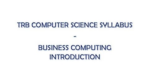 Tamil Nadu TRB Computer Science Syllabus - Business Computing #1
