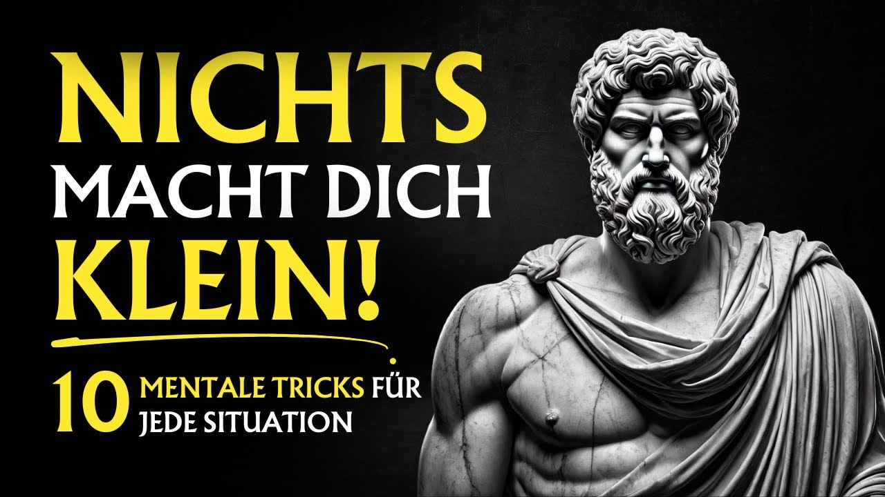Die mächtigsten mentalen Tricks für INNERE STÄRKE | Stoizismus