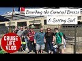 CRUISE LIFE VLOG: Carnival Breeze: Boarding the Ship & Setting Sail - Day 1 Part 1