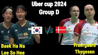 백/이 vs 프루에르가르드/티게센 . 2024년 Uber 컵 D조