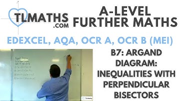 A-Level Further Maths B7-06 Argand Diagram: Inequalities with Perpendicular Bisectors