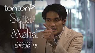 [HIGHLIGHT] Setia Itu Mahal (2025): Episod 15 - Taraf Kau Hanya Perempuan Simpanan...