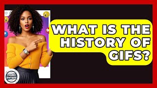 Celebrity What Is The History Of GIFs? - Trend Unwrapper Profile