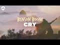 Benson boone  cry  lyrics