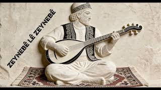 Zeynebê Lê Zeynebê [ Kürtçe Cover ]