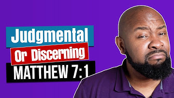 Discernment vs Judgement | Judge Not Lest Ye Be Judged MEANING