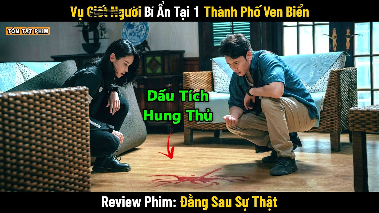 Review Phim: Vụ Án Chớt Người Với Dấu Tích Bí Ẩn Của Hung Thủ Tại Hiện Trường || Đằng Sau Sự Thật