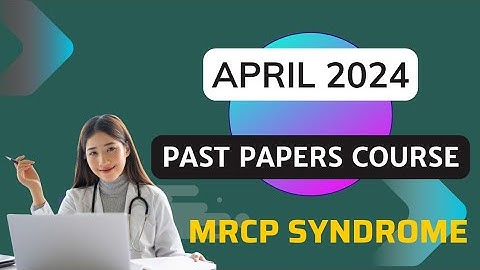 APRIL 2024 PAST PAPER SESSION - MRCP (UK) PART 1 ||| SESSION 1 ||| PASTEST ||| DEMO  @mrcpsyndrome