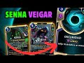 VEIGAR SENNA OSCURIDAD TOP TIER S LEGENDS OF RUNETERRA #legendsofruneterra #runeterra