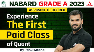 NABARD Grade A 2023 | Experience The First Paid Class of Quant by Rahul Meena