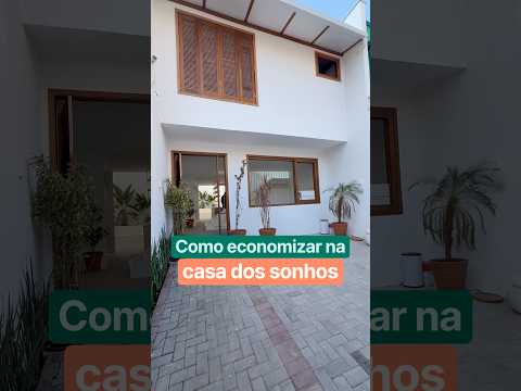 Como economizar na casa dos sonhos! 🏠 #baixocusto