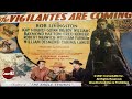 Vigilantes Are Coming (1936) | Complete Serial - All 12 Chapters