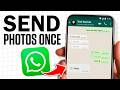 How To Send One Time View Pictures on Whatsapp (Update)