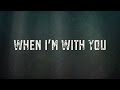 When I'm With You [Lyric Video] - Citizen Way