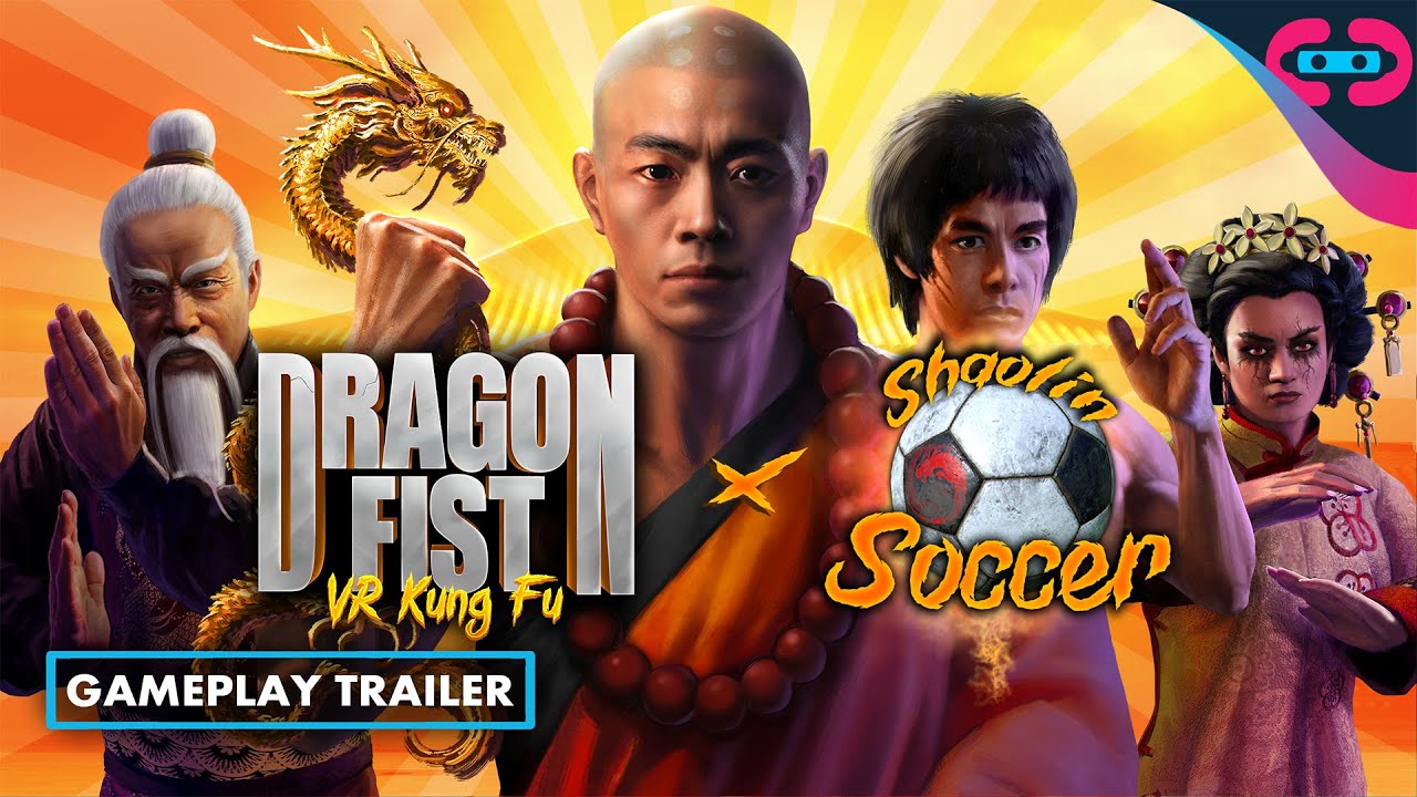 Shaolin Soccer Update Dragon Fist Vr Kung Fu Gameplay Trailer 