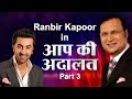 Ranbir Kapoor In Aap Ki Adalat (Part 3)