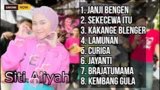 Paling Dicari - Siti Aliyah Janji Bengen - Full album Terbaru 2024 Aliyah Music