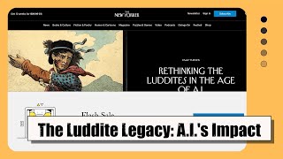 The Luddites Revisited: Uncovering the True Motives and Lessons for the Age of A.I.