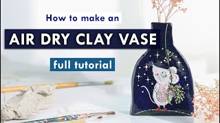 Air Dry Clay | HOW TO MAKE A VASE & ILLUSTRATE IT  clay pot