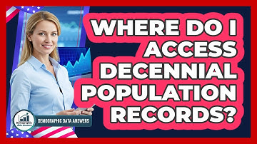 Where Do I Access Decennial Population Records?