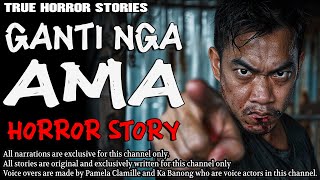 GANTI NG AMA HORROR STORY | True Horror Stories | Tagalog Horror
