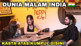 DUNIA MALAM INDIA❗ JUMPA UKHTI CANTIK ❗KASTA ATAS DISINI KUMPULNYA❗MAIN KE CAFE 24 JAM