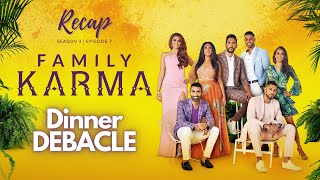 Family Karma | S3 E7 | The Dysfunctional Dinner | #FamilyKarma Rapid Recap