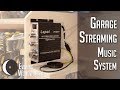 Garage Sound System with Streaming! | Evening Woodworker
