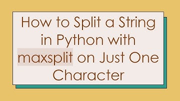 How to Split a String in Python with maxsplit on Just One Character