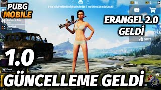 EFSANE 1.0 GÜNCELLEMESİ GELDİ ERANGEL 2.0 GELDİ PUBG Mobile 1.0.0 GÜNCELLEMESİ